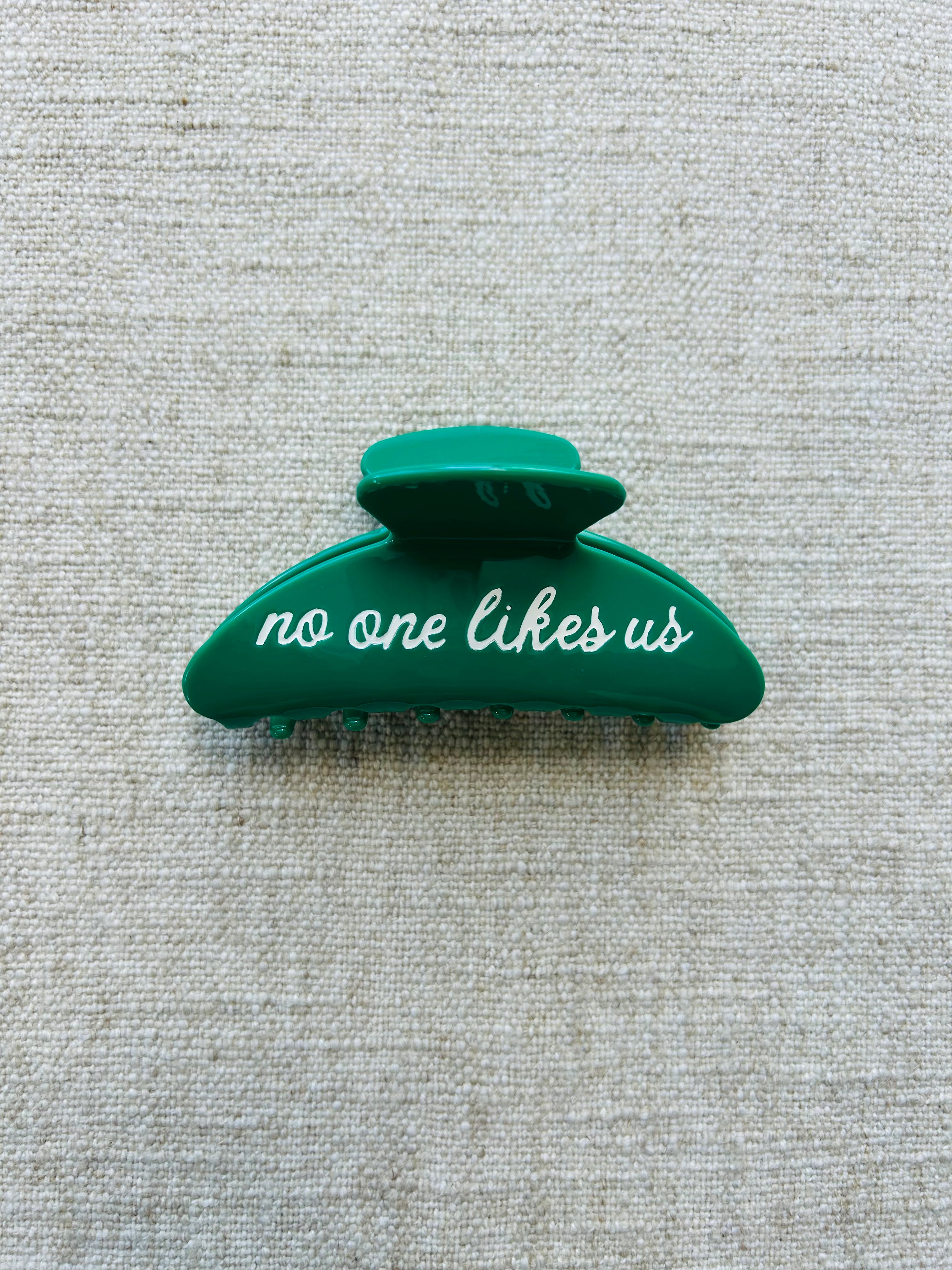 No One Likes Us Hair Clip