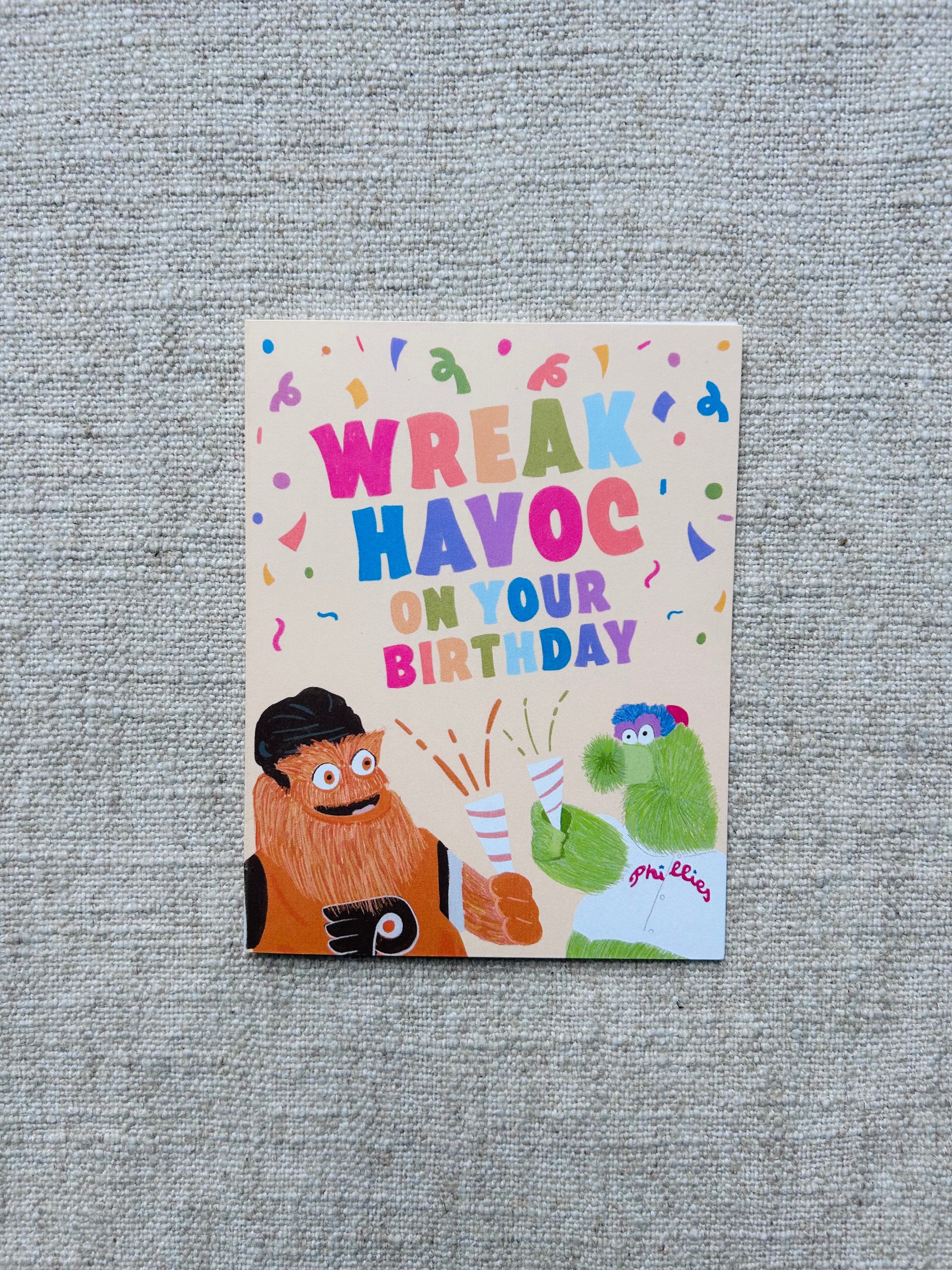 Wreak Havoc On Your Birthday Greeting Card