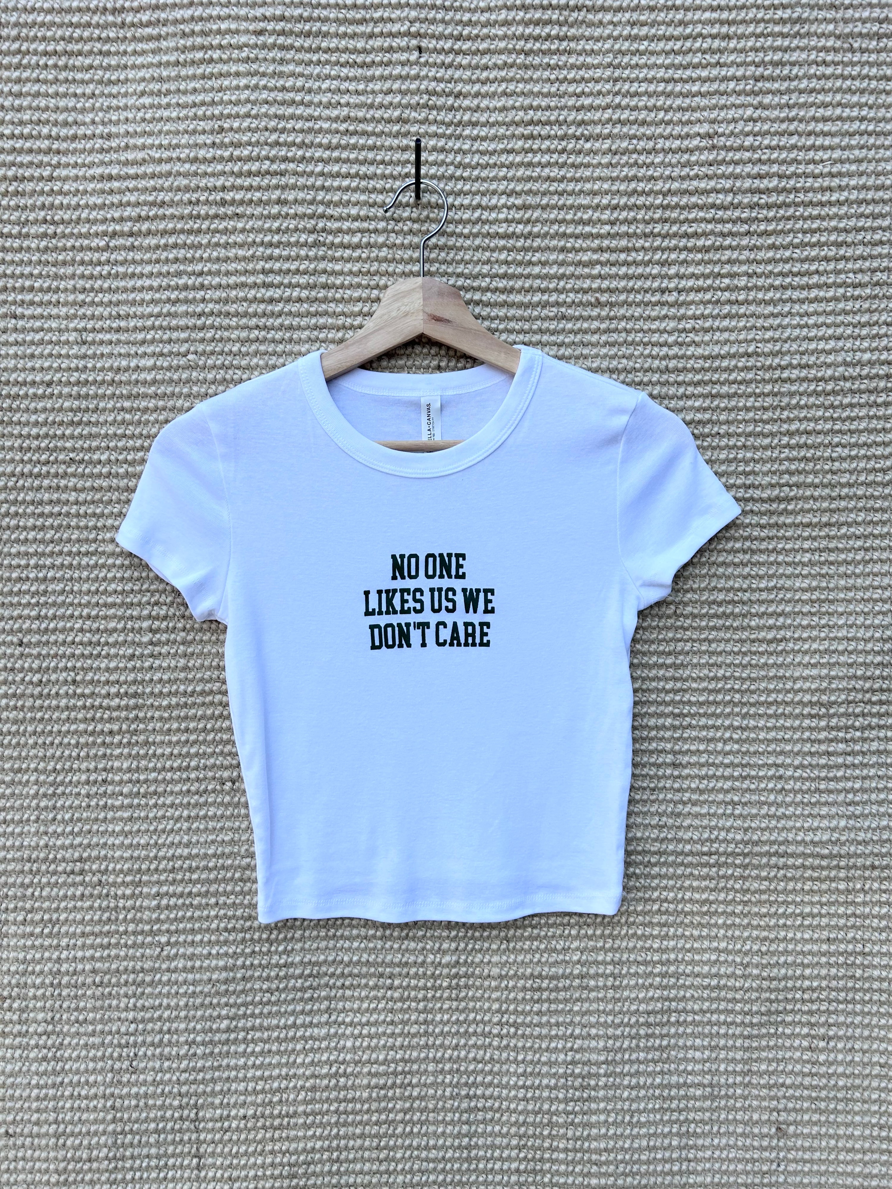 No One Likes Us Women's Baby Tee