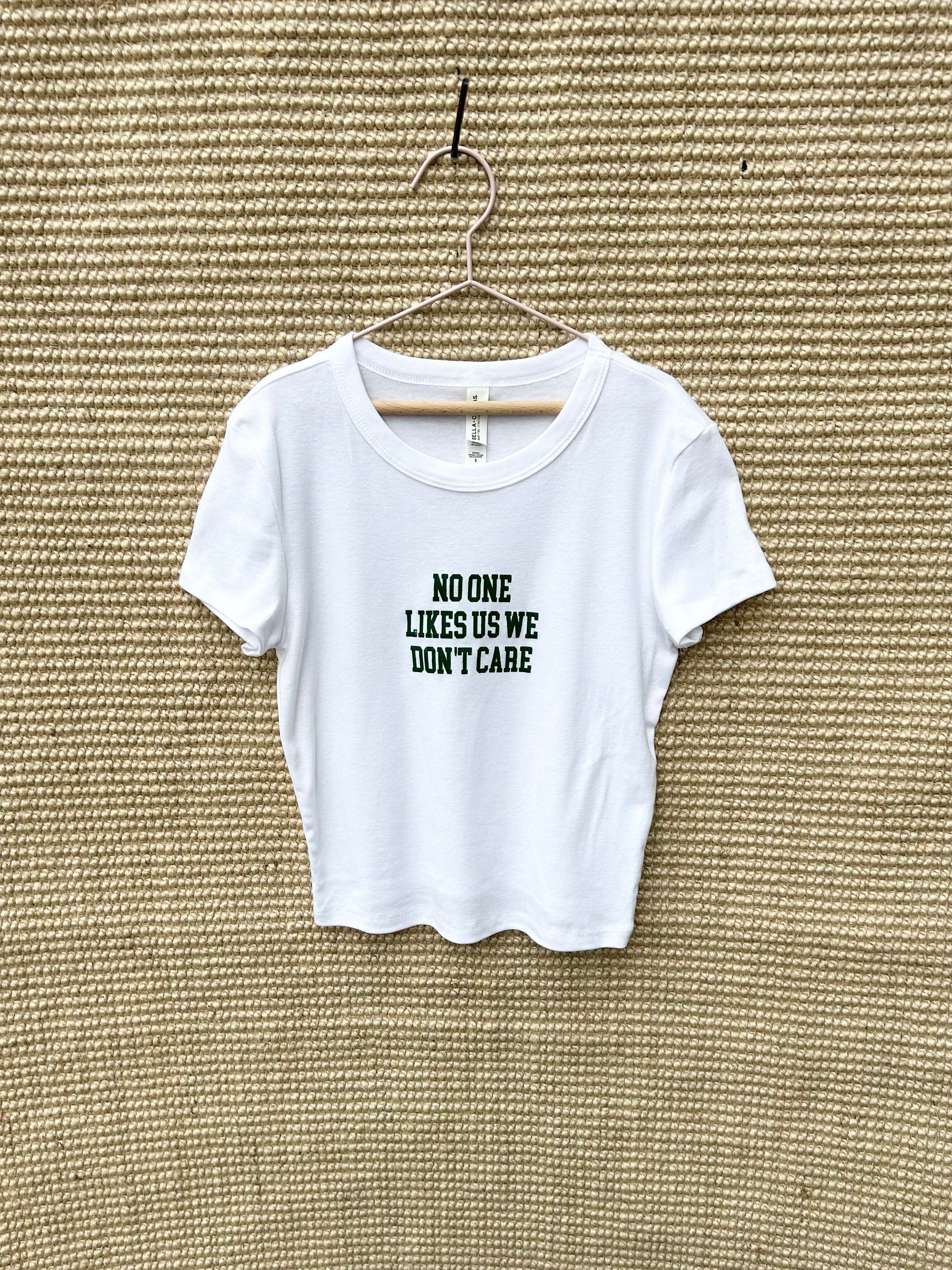 No One Likes Us Women's Baby Tee