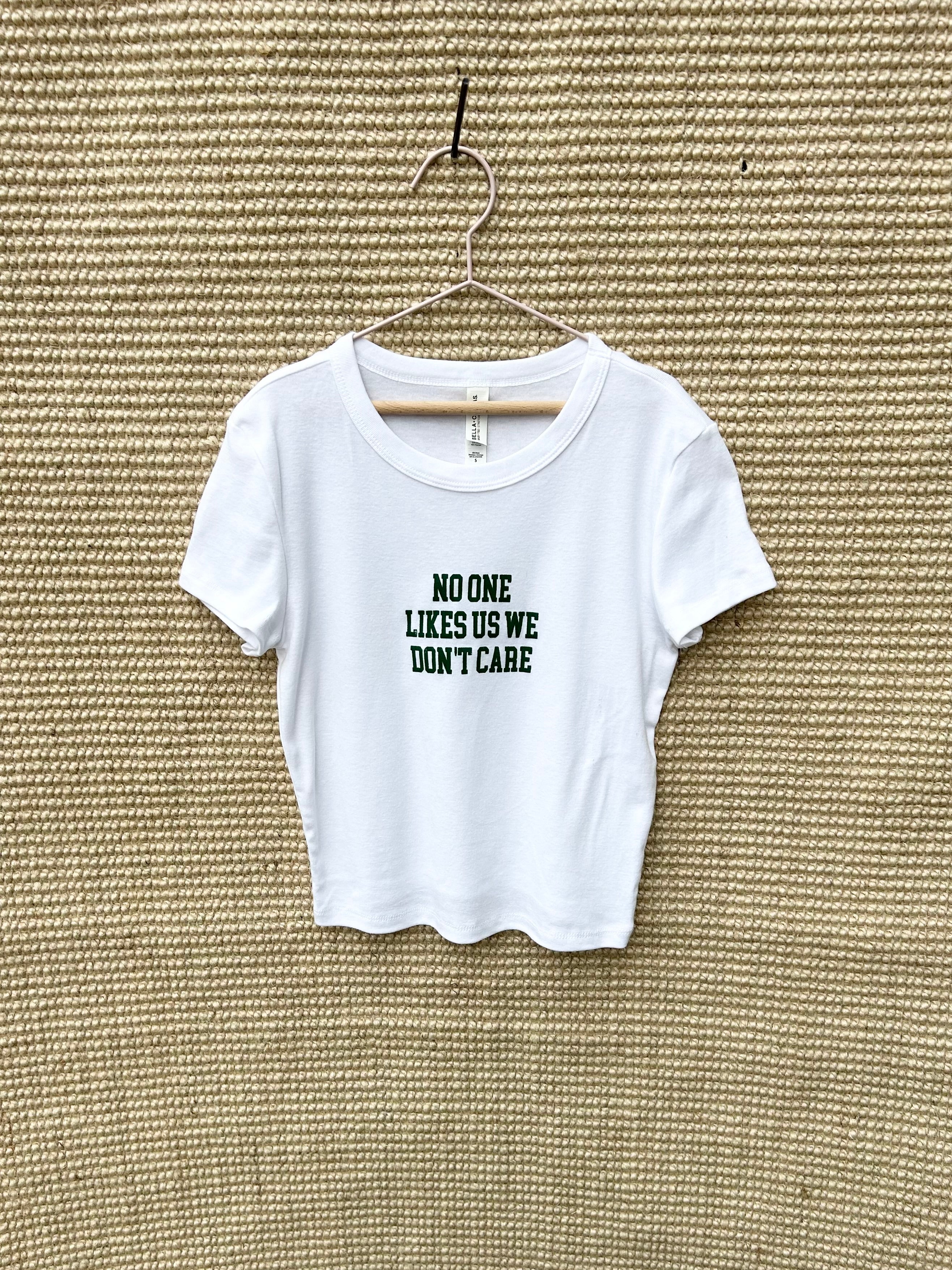 No One Likes Us Women's Baby Tee